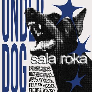 Underdog Pre-Feria Edition: Chorraera & Underdog Showcase + EP Releases