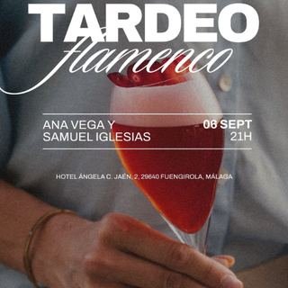 Tardeo Flamenco con Ana Vega y Samuel Iglesias