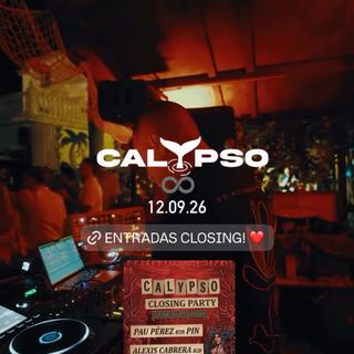 Calypso Closing Party: Pau Pérez, Alexis Cabrera & Ignacio Morales