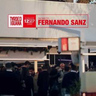 Tardeo Iguana con Fernando Sanz en directo
